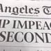 TRUMP IMPEACHED Los Angeles Times LA Tim