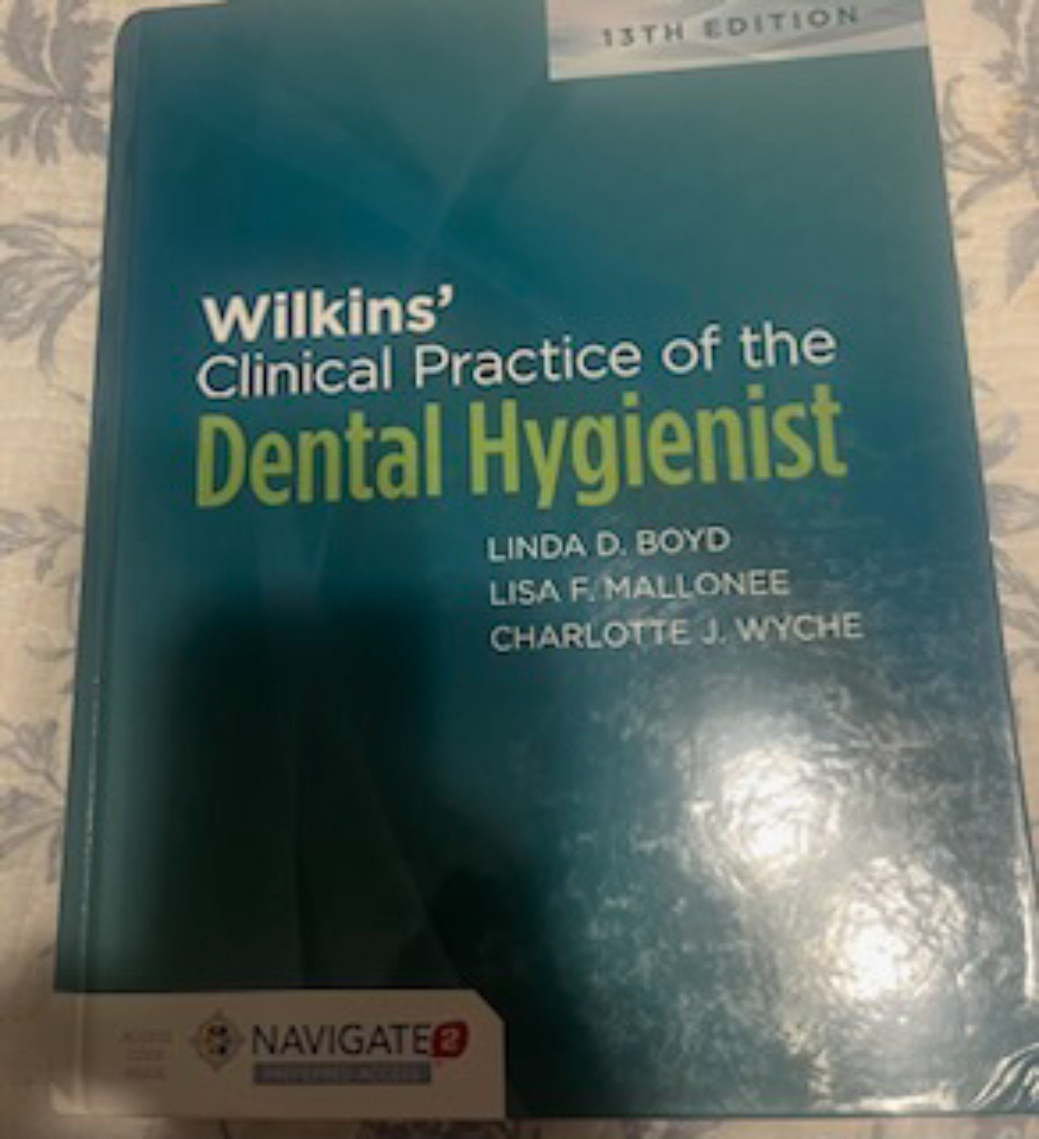 13th Edition Clinical Practice of the Dental Hygienist