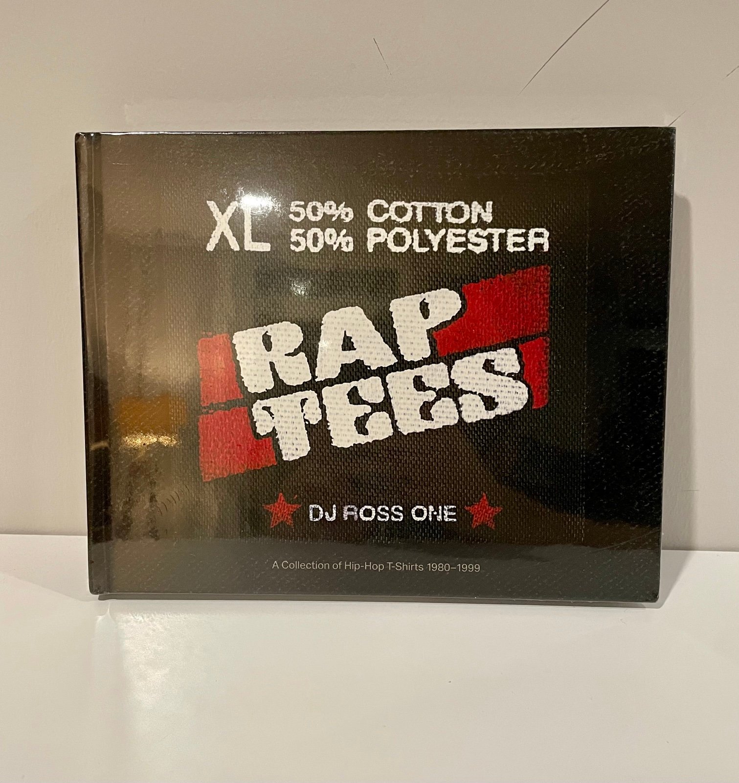 DJ Ross One: Rap Tees - Hip-Hop T-Shirts 1980-99 Book