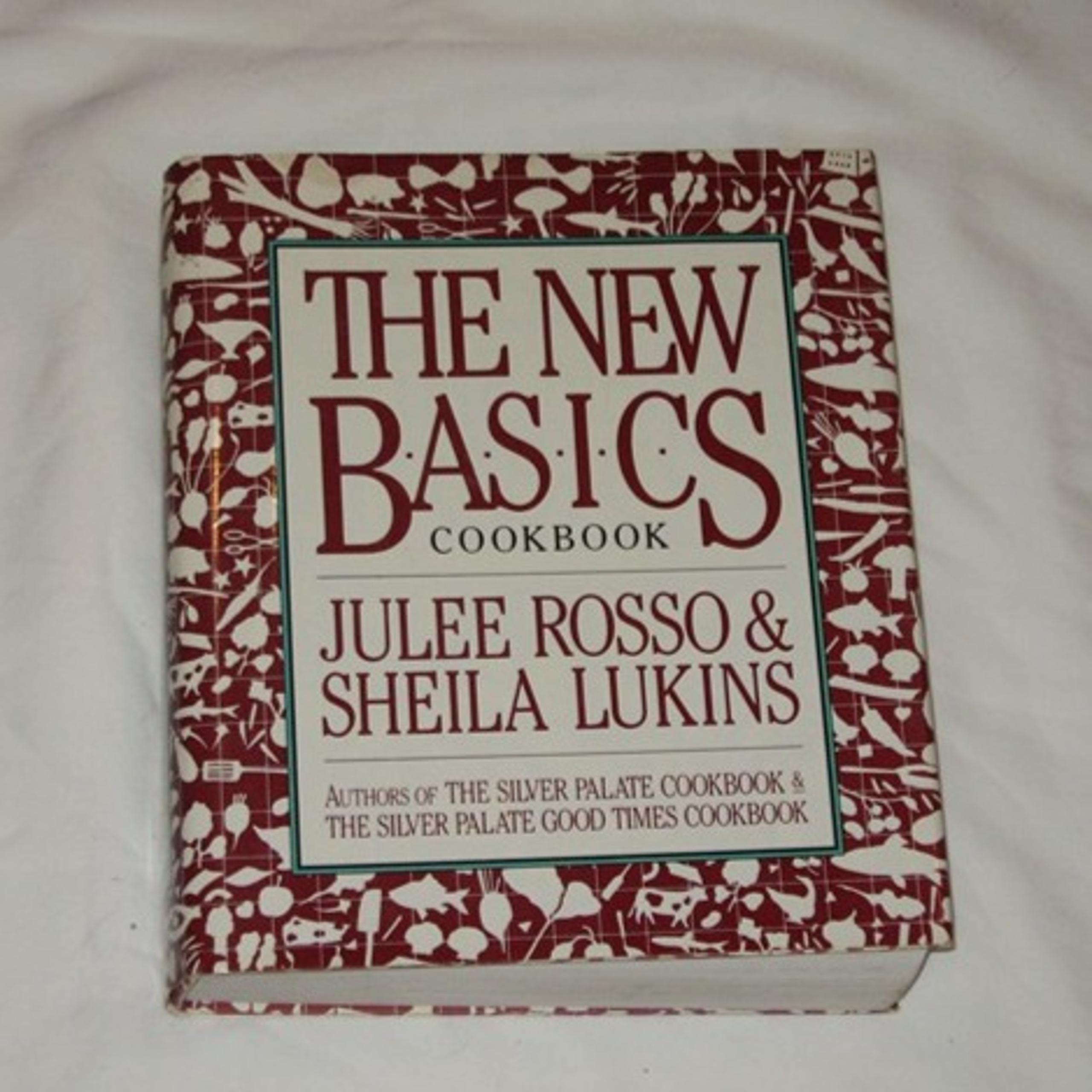 The New Basics Cookbook, by Julee Rosso & Sheila Lukins