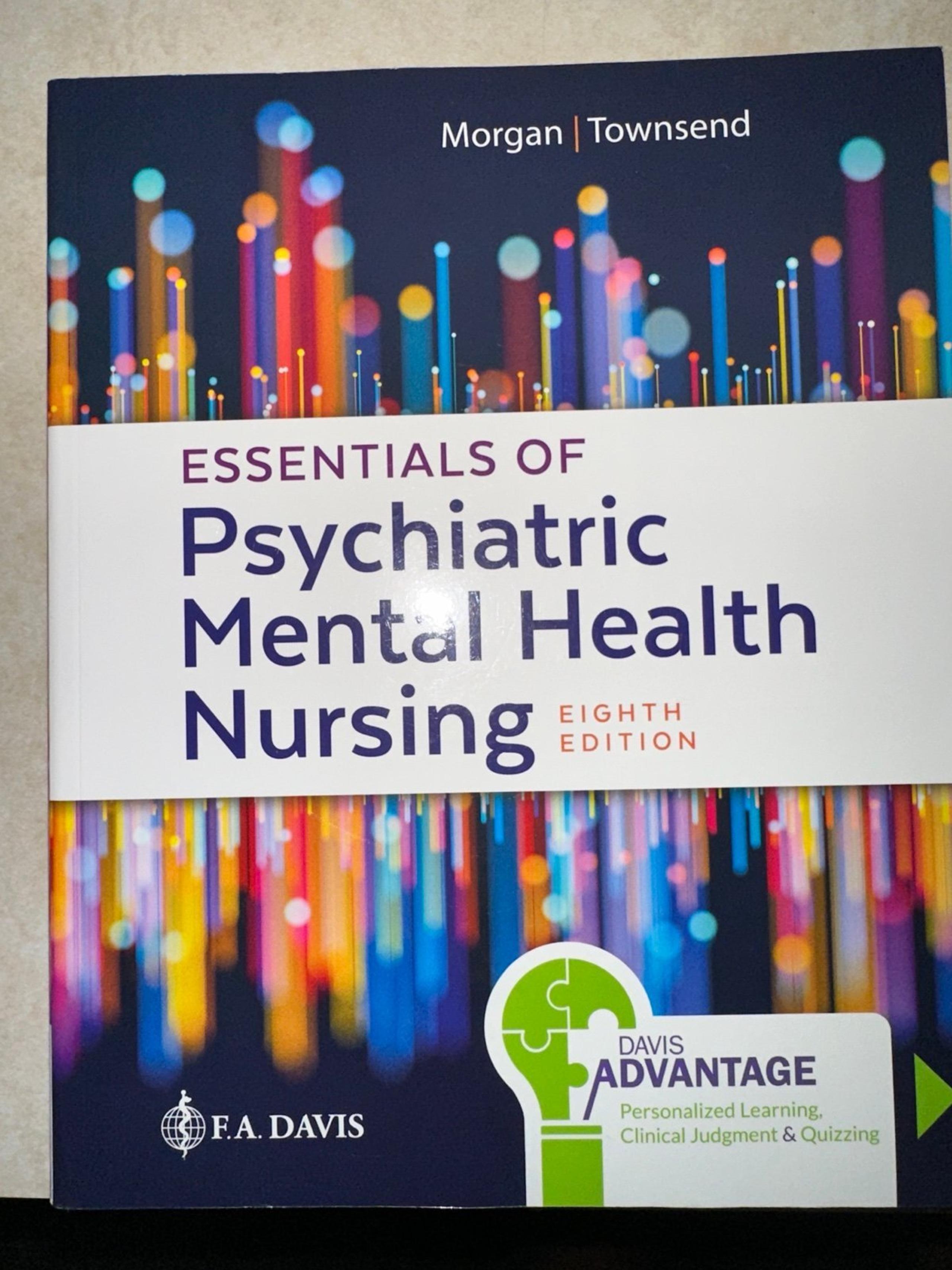 Nursing psychiatric mental health nursing textbook f.a Davis, Morgan/ Townsend
