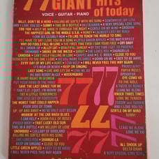 77 Giant hits of today for piano vocal and easy guitar