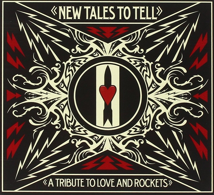New Tales to Tell – A Tribute to Love and Rockets (CD)