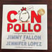 Jimmy Fallon & Jennifer Lopez Con Pollo Signed Childrens Book Brand New