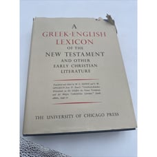 A Greek-English Lexicon of the New Testament 1960 Chicago Press Arndt Gingrich