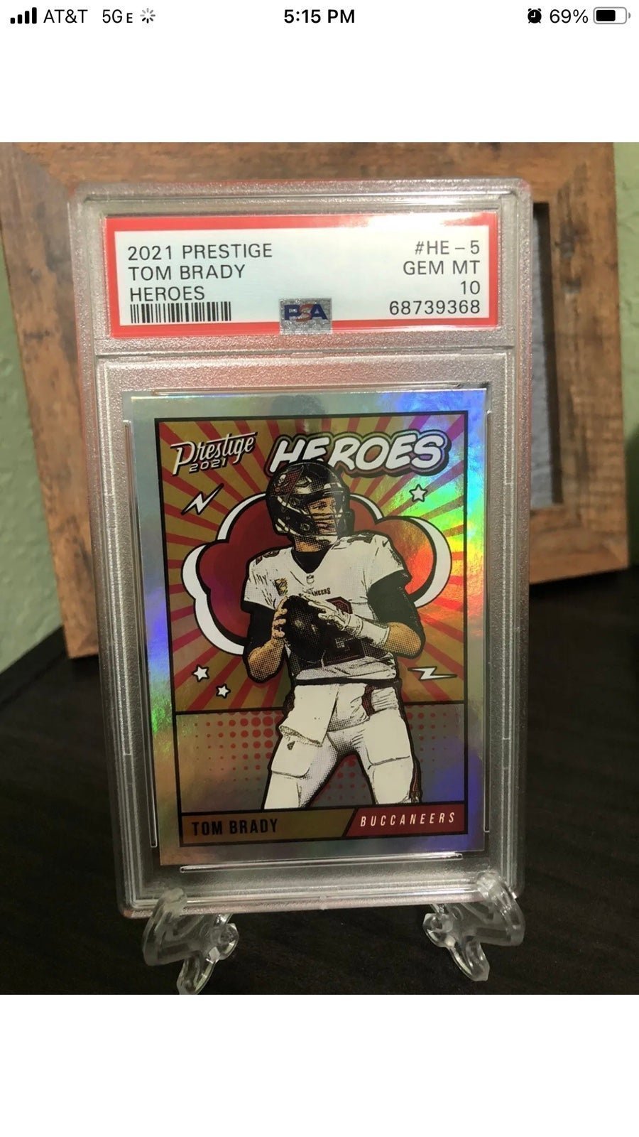 2021 Prestige Tom Brady Heroes PSA 10 Gem Mint Buccaneers Fresh Grade