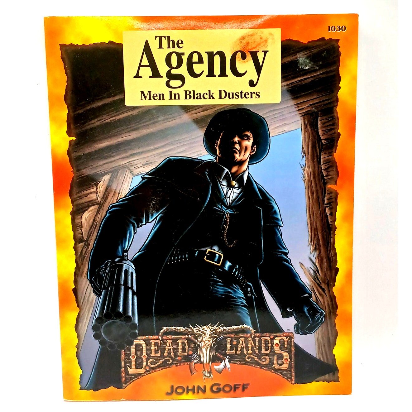 Dead Lands The Agency Men in Black Dusters By: John Goff The Weird West #1030