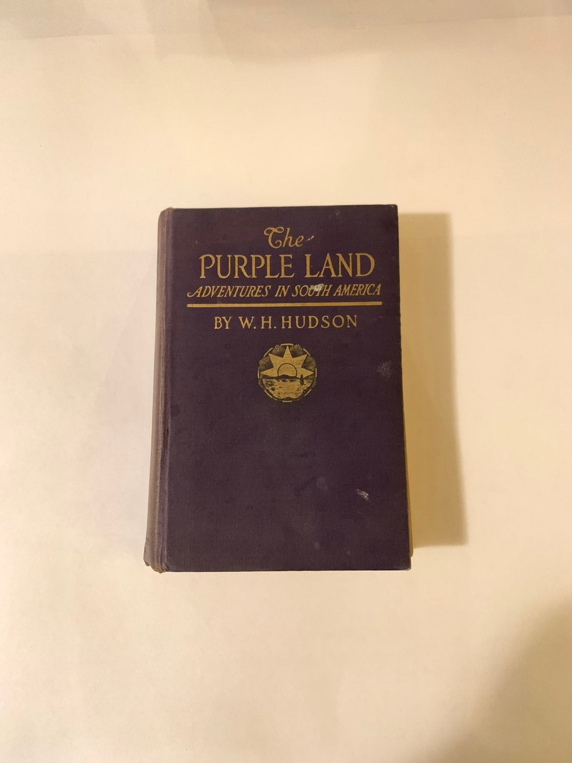 The Purple Land by W.H. Hudson