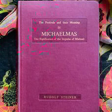 Michaelmas - The Festivals and Their Meaning - Rudolf Steiner esoteric occult
