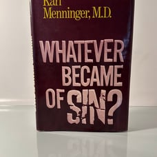 SIGNED Whatever Became of Sin? by Karl Menninger, M.D. (Vintage 1970s Hardcover)