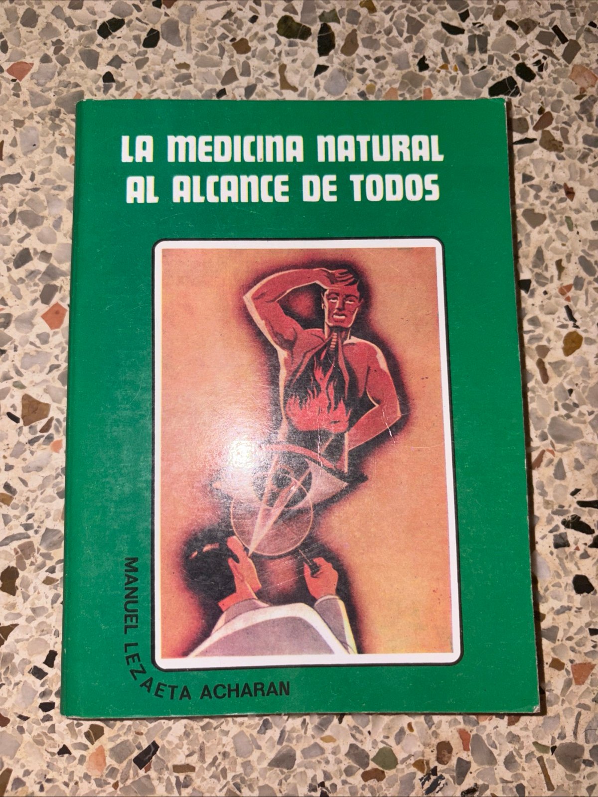 La Medicina Natural Al Alcance de Todos by Manuel