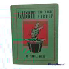 Vintage- Rare - 1951 Gabbit The Magic Rabbit Book By Carroll Colby