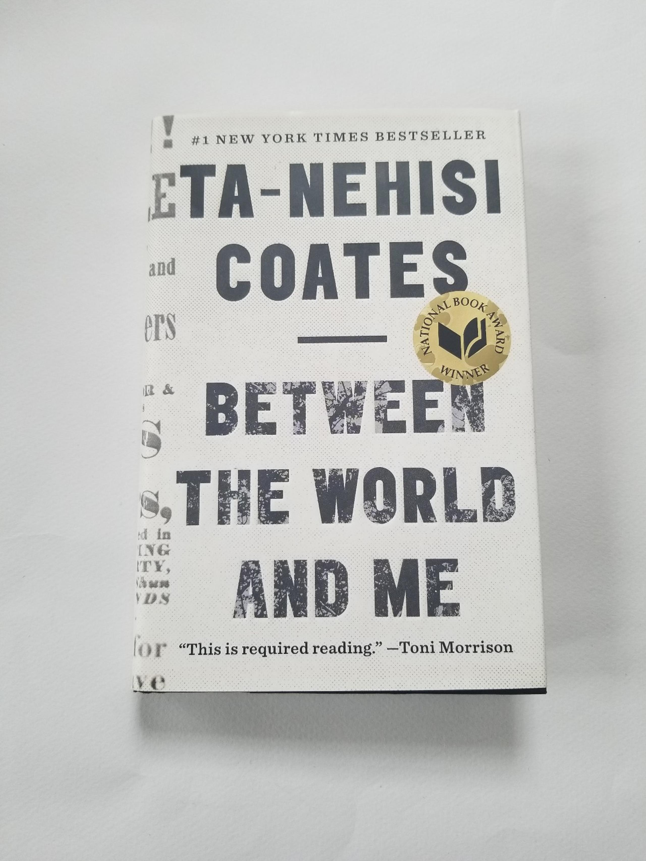 Between the World and Me by Ta-Nehisi Coates