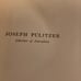 1924 1st edition- Joseph Pulitzer His li