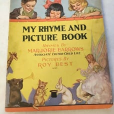 My Rhyme and Picture Book by Marjorie Barrows 1930 w/ Roy Best Color Art