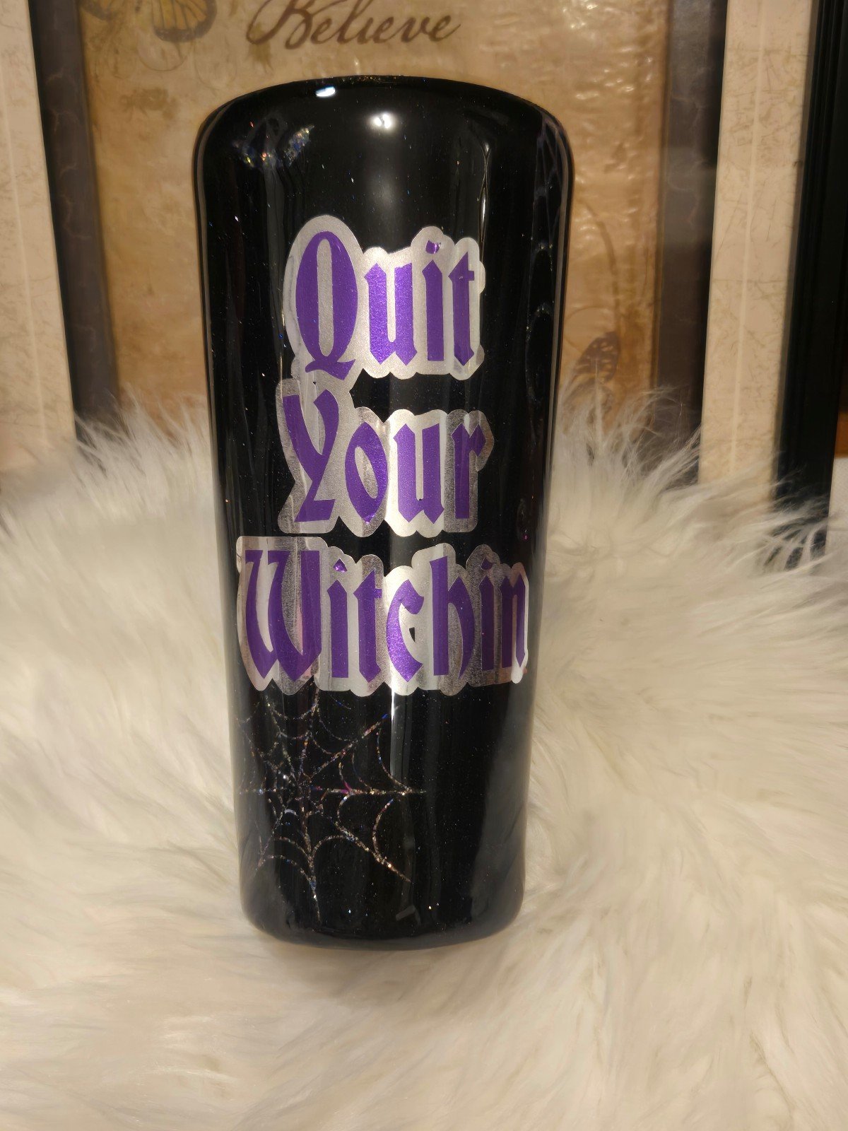Quit ur Witchin Tumbler