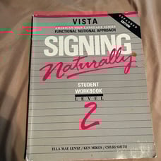 ASL Signing Naturally Student Workbook Level 2