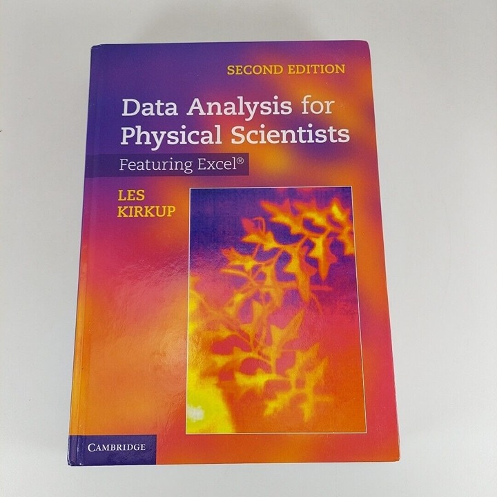 Data Analysis for Physical Scientists Featuring Excel 2nd Ed Les Kirkup 2012 HC