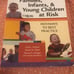 Families, Infants, and Young Children at Risk Textbook