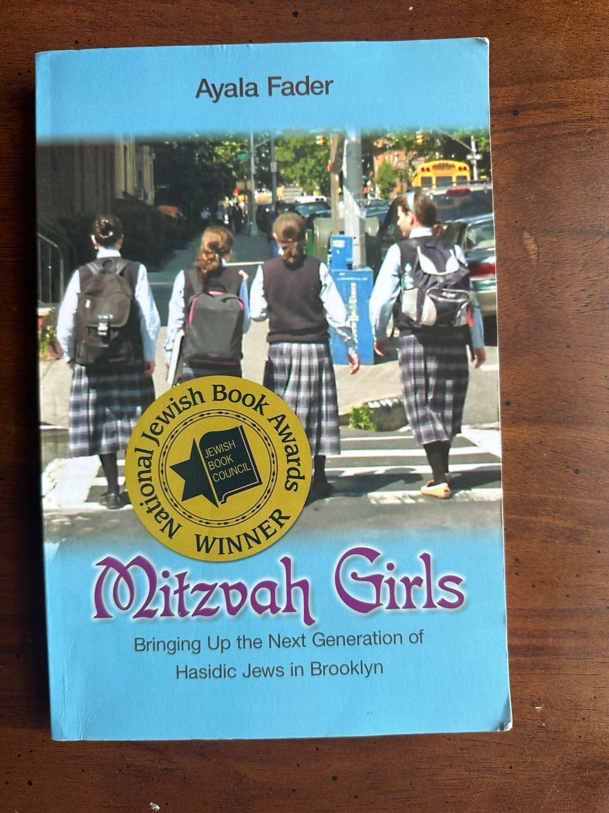 MITZVAH GIRLS: Bringing Up the Next Generation…by Ayala Fader. Very good. PB