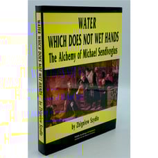 ALCHEMY OF MICHAEL SENDIVOGIUS OCCULT SCIENCE MYSTIC ZBIGNIEW SZYDLO
