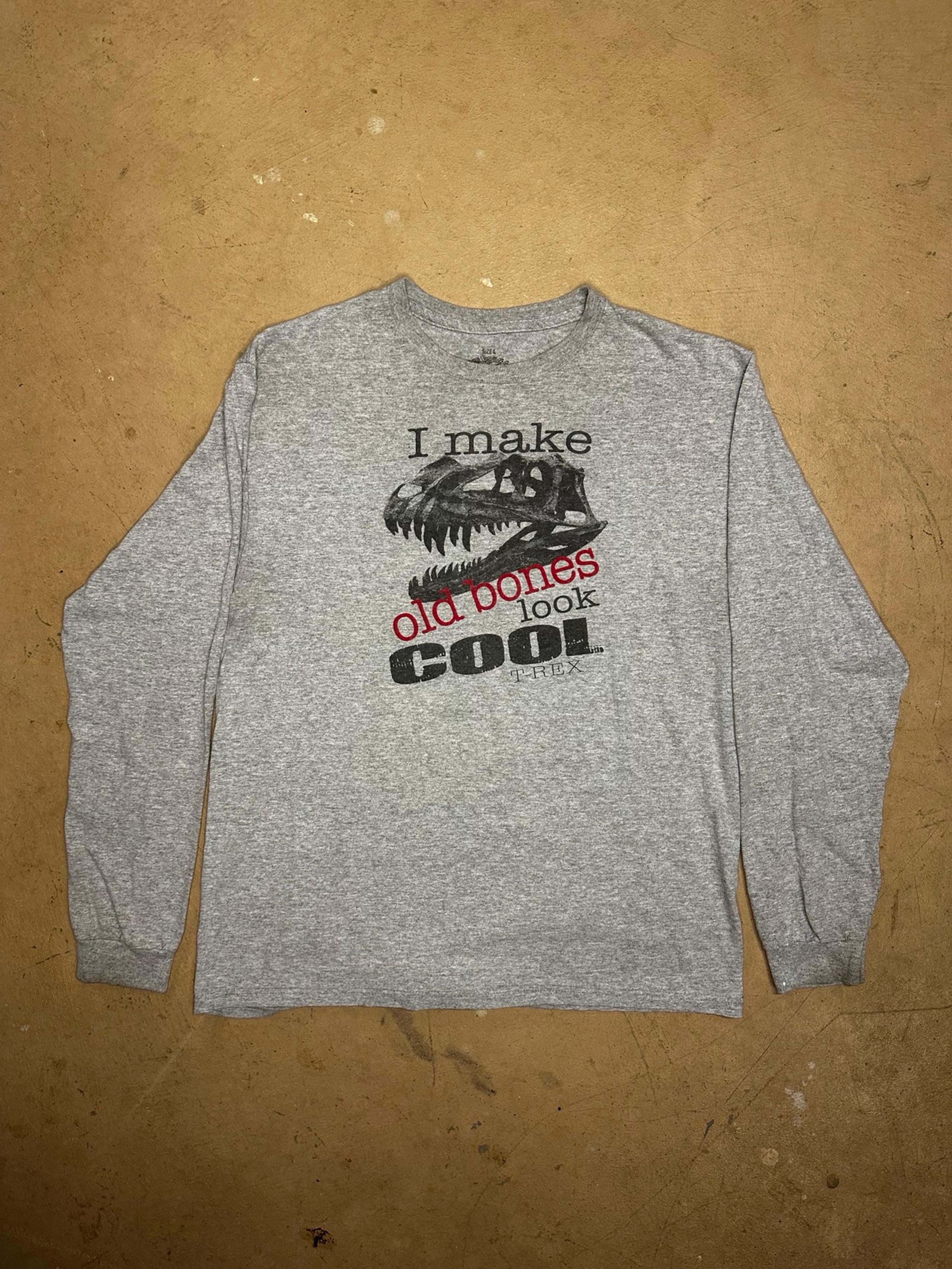 Vintage Y2K T-Rex Cafe ‘I Make Old Bones Look Cool’ Graphic Long Sleeve Shirt