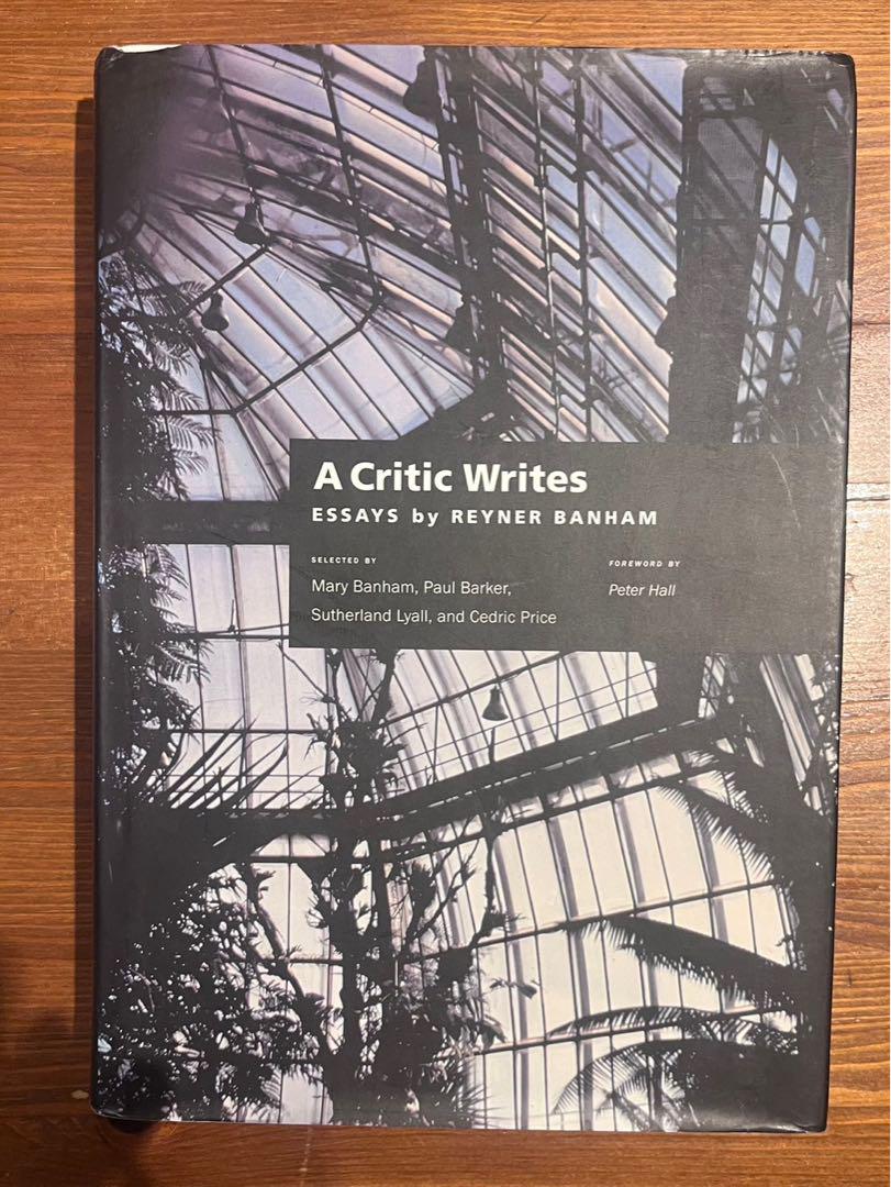 A Critic Writes: Essays by Reyner Banham