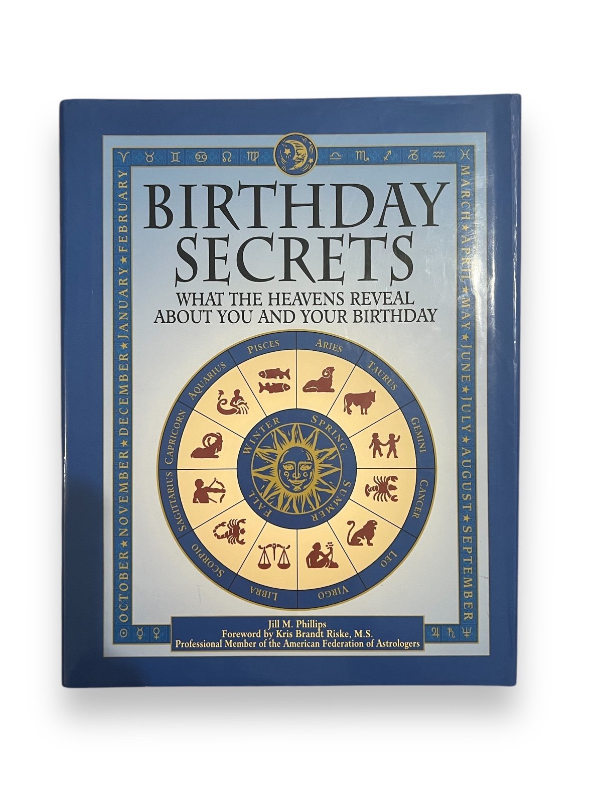 Birthday Secrets What the Heavens Reveal About You and Your Birthday HARDCOVER