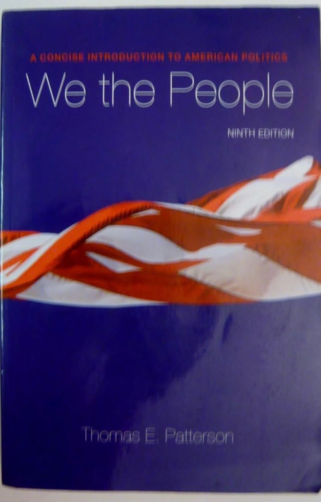 We The People 9th edition Thomas Patterson