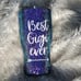 Best gigi Glitter tumbler