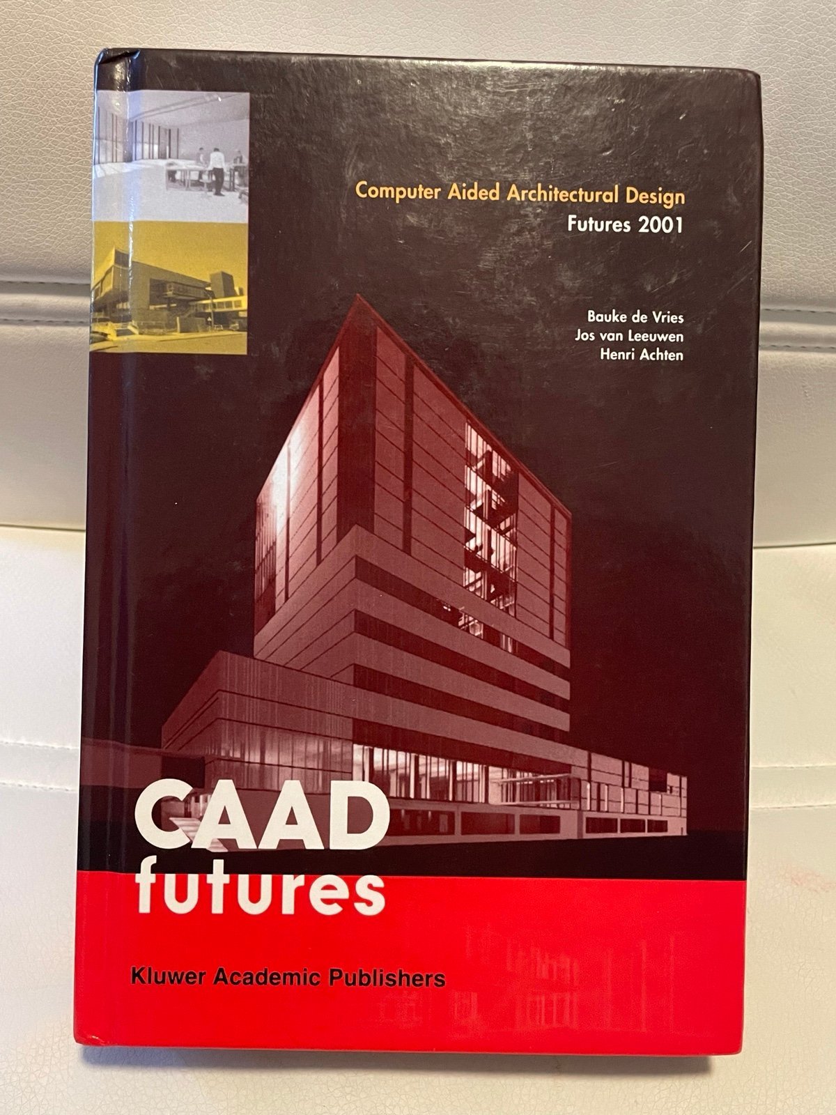 Computer Aided Architectural Design Futures 200, De-Vries, Van-Leeuwen, Acht-,