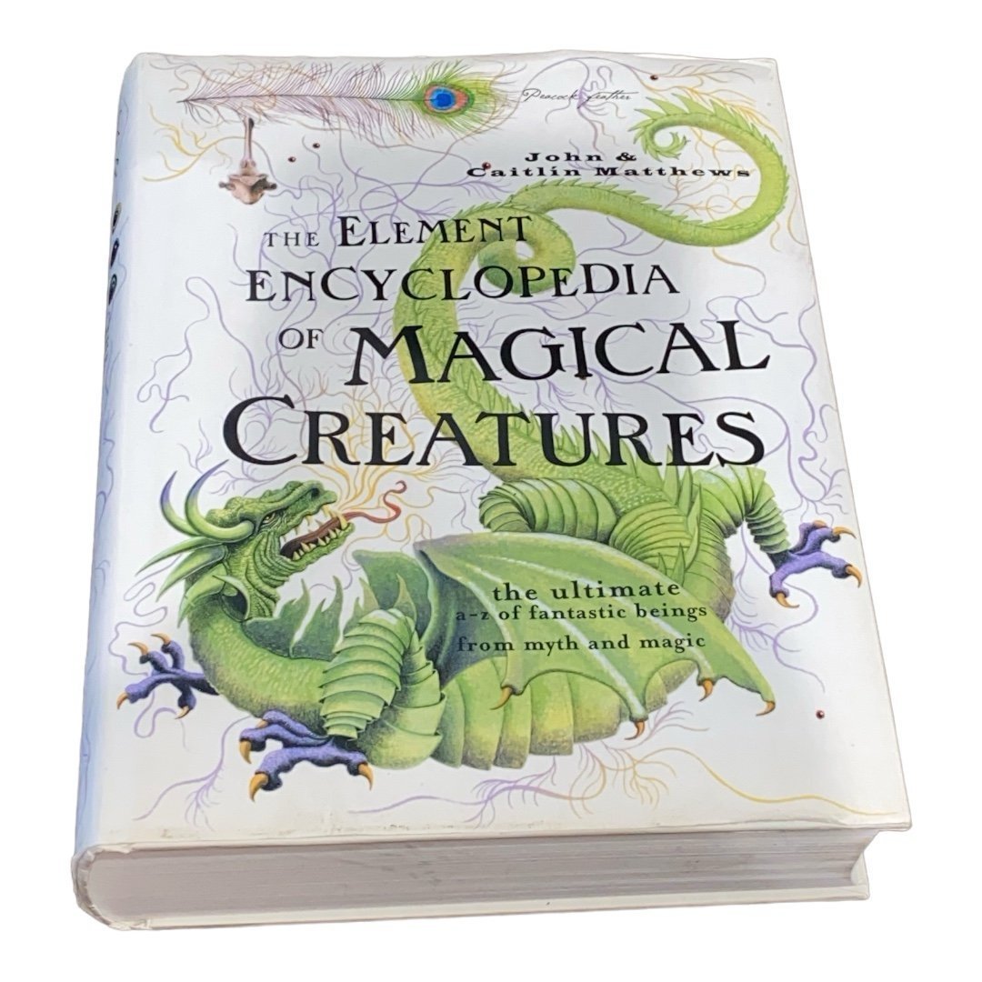 RARE! The Element Encyclopedia of Magical Creatures, John & Caitlin Matthews Har