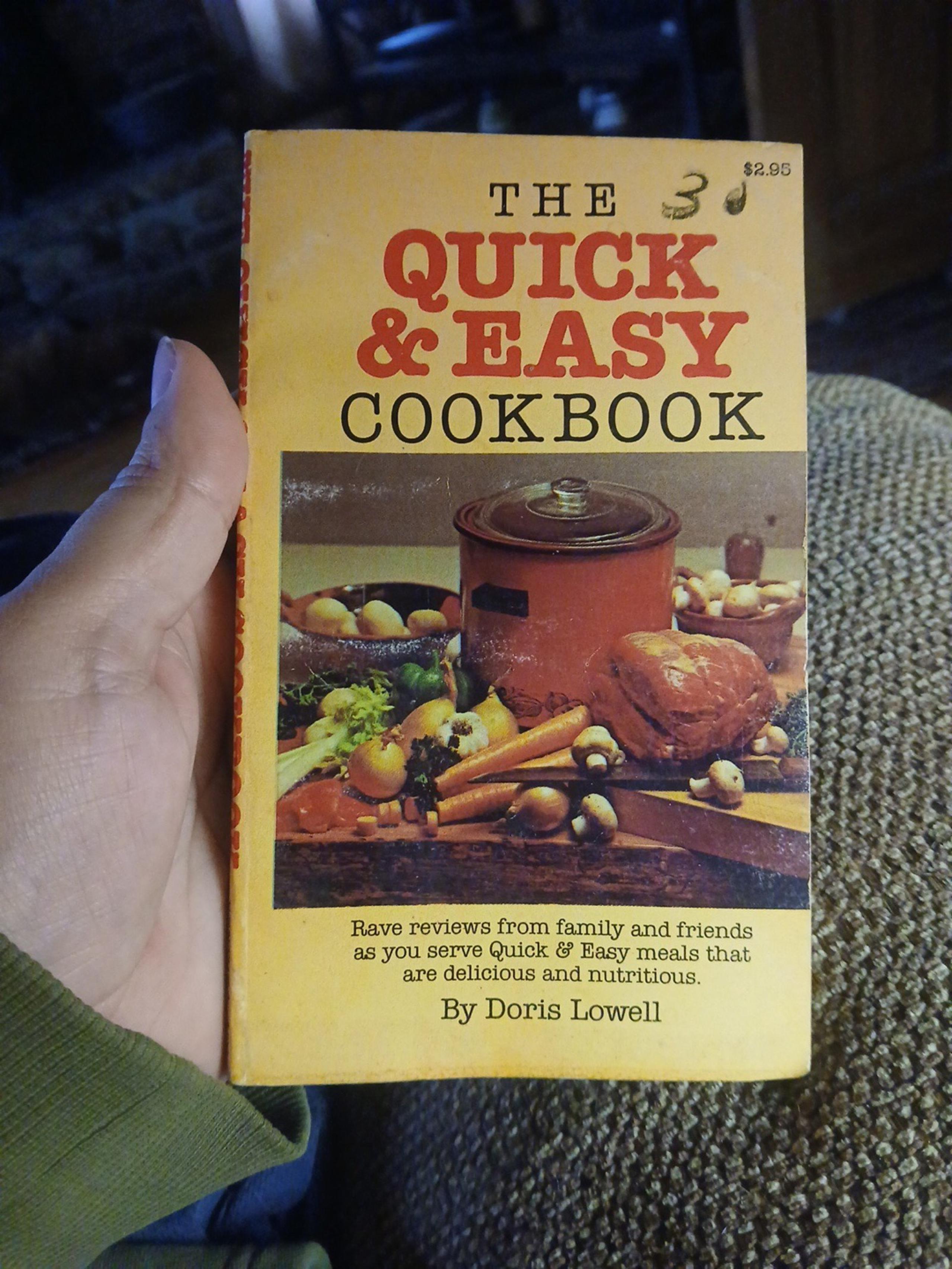 The Quick & Easy Cookbook By Doris Lowell 1981