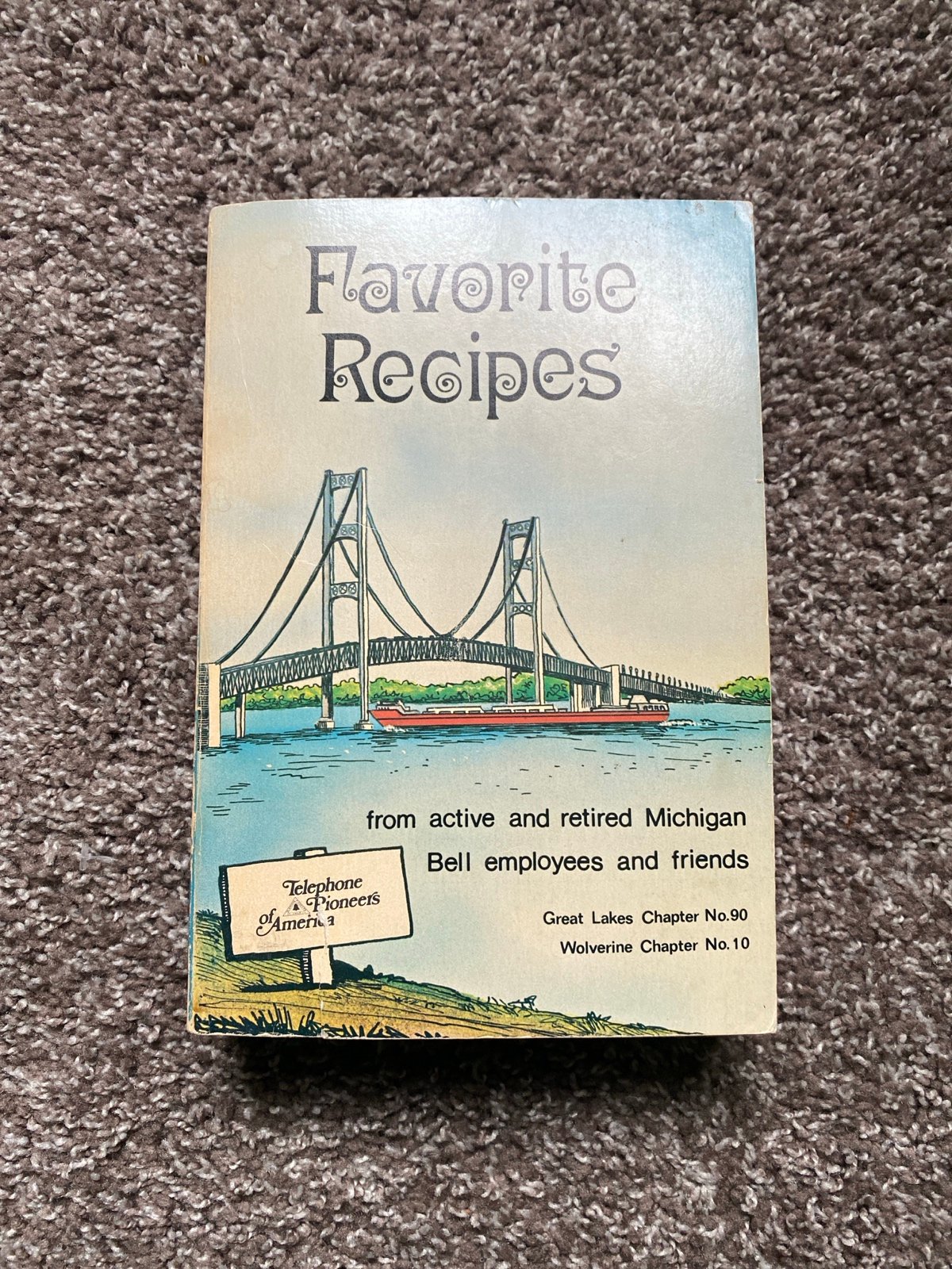 Favorite Recipes from Active and Retired Michigan Bell Employees and Friends