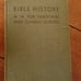 Antique Vintage Book - BIBLE HISTORY