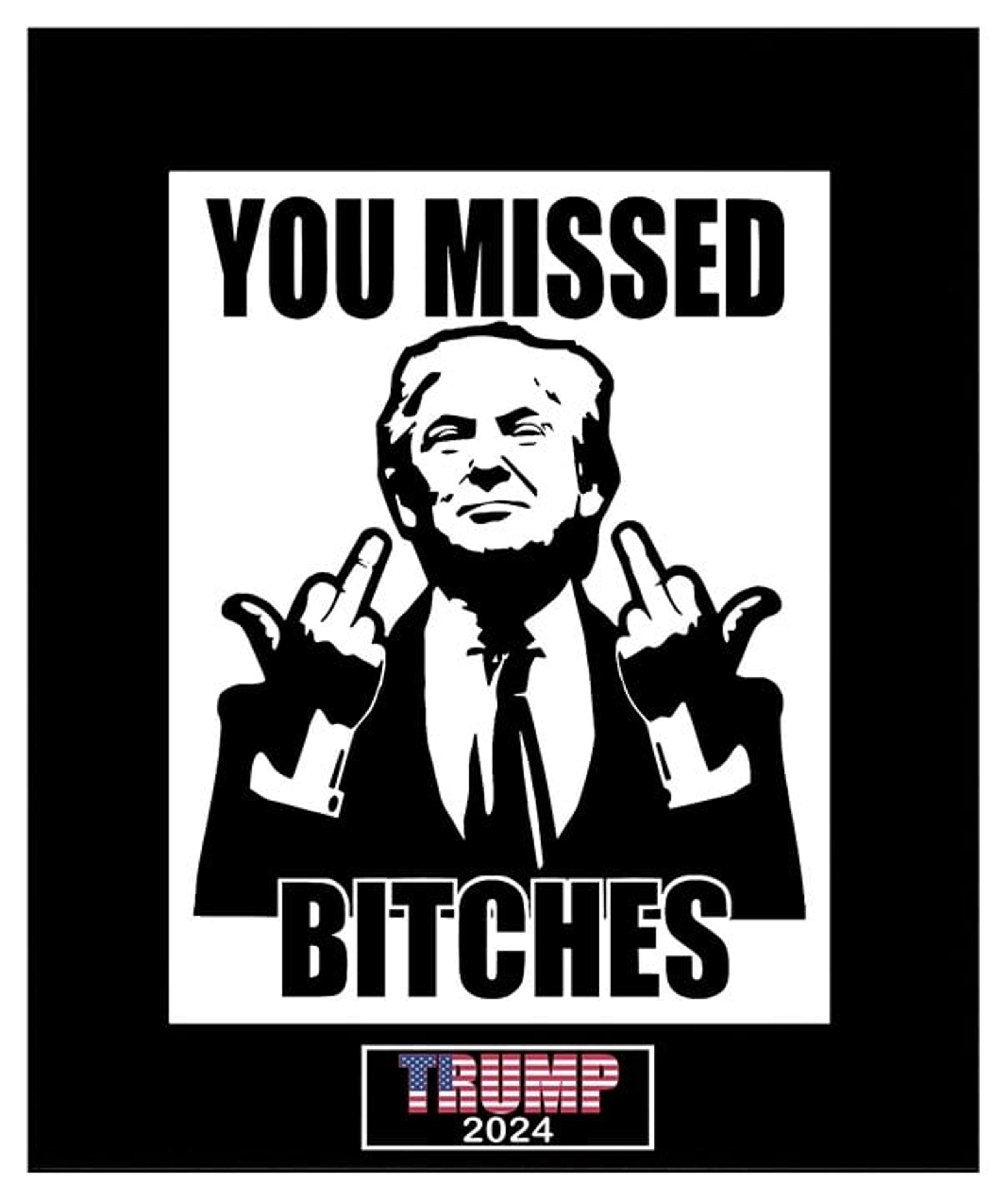 DONALD TRUMP "You Missed Bitches" Portrait 11" x 14" Photo Mat