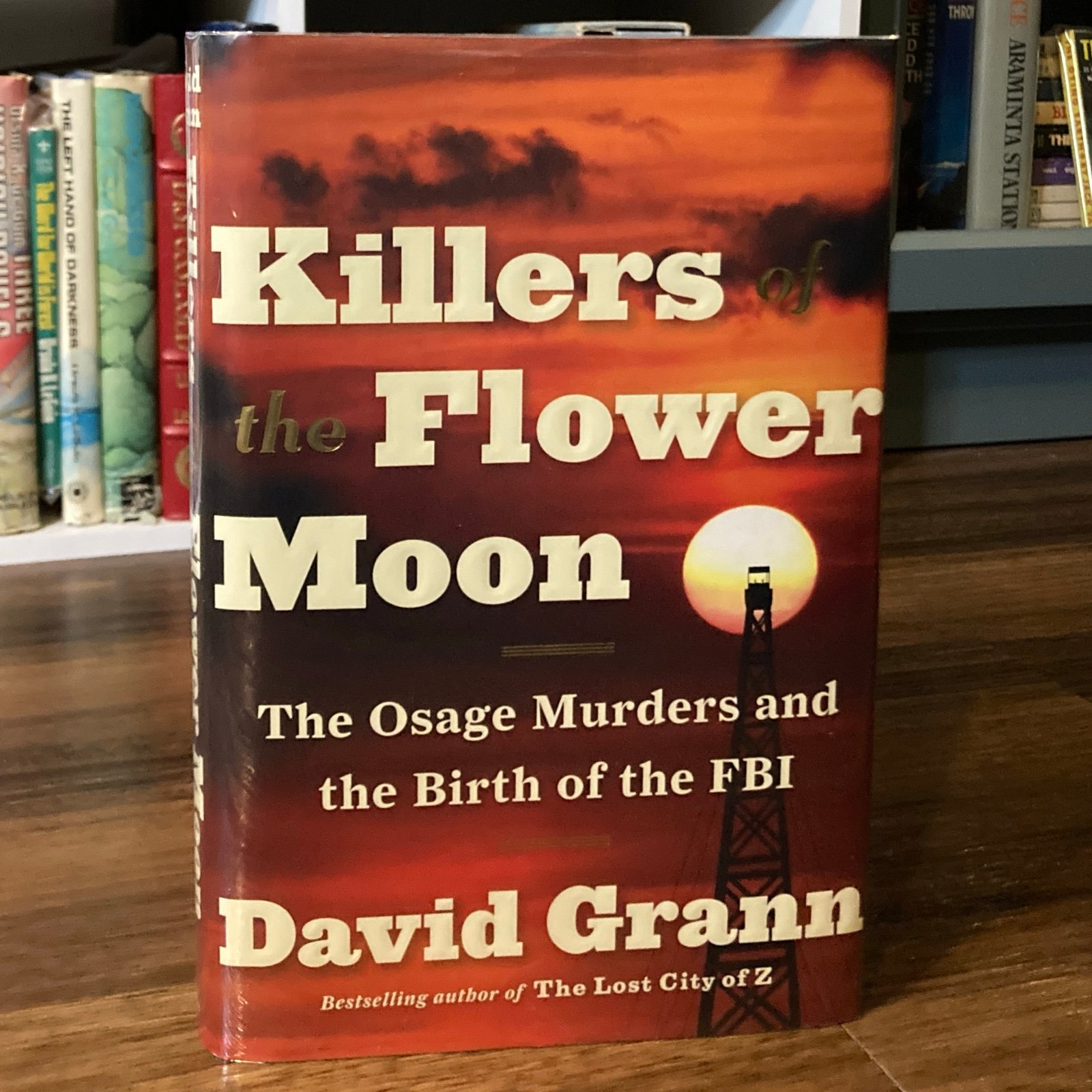 Killers of the Flower Moon - David Grann (1st edition 1st print) Doubleday, 2017