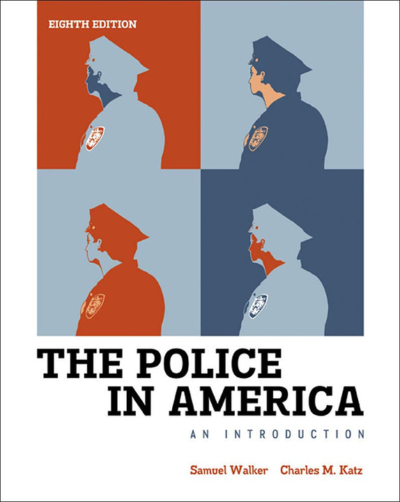 The Police in America: An Introduction 8th Edition
