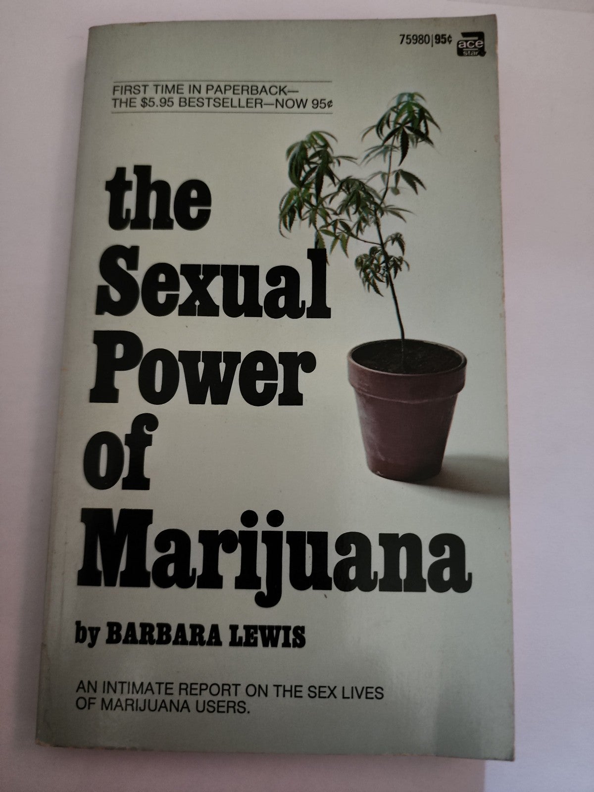 The Sexual Power of Marijuana PB Book by Barbara Lewis