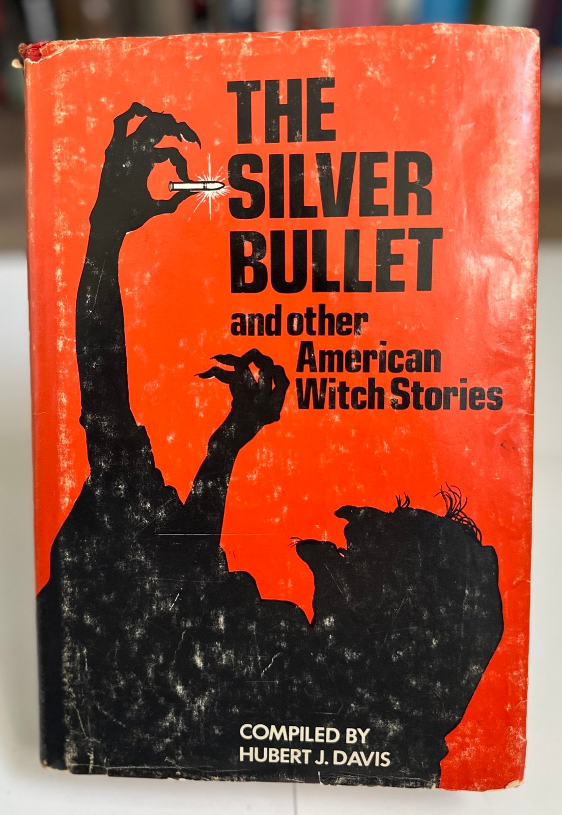 Silver Bullet and Other American Witch Stories by Hubert J. Davis 1975 HC/DJ 1st