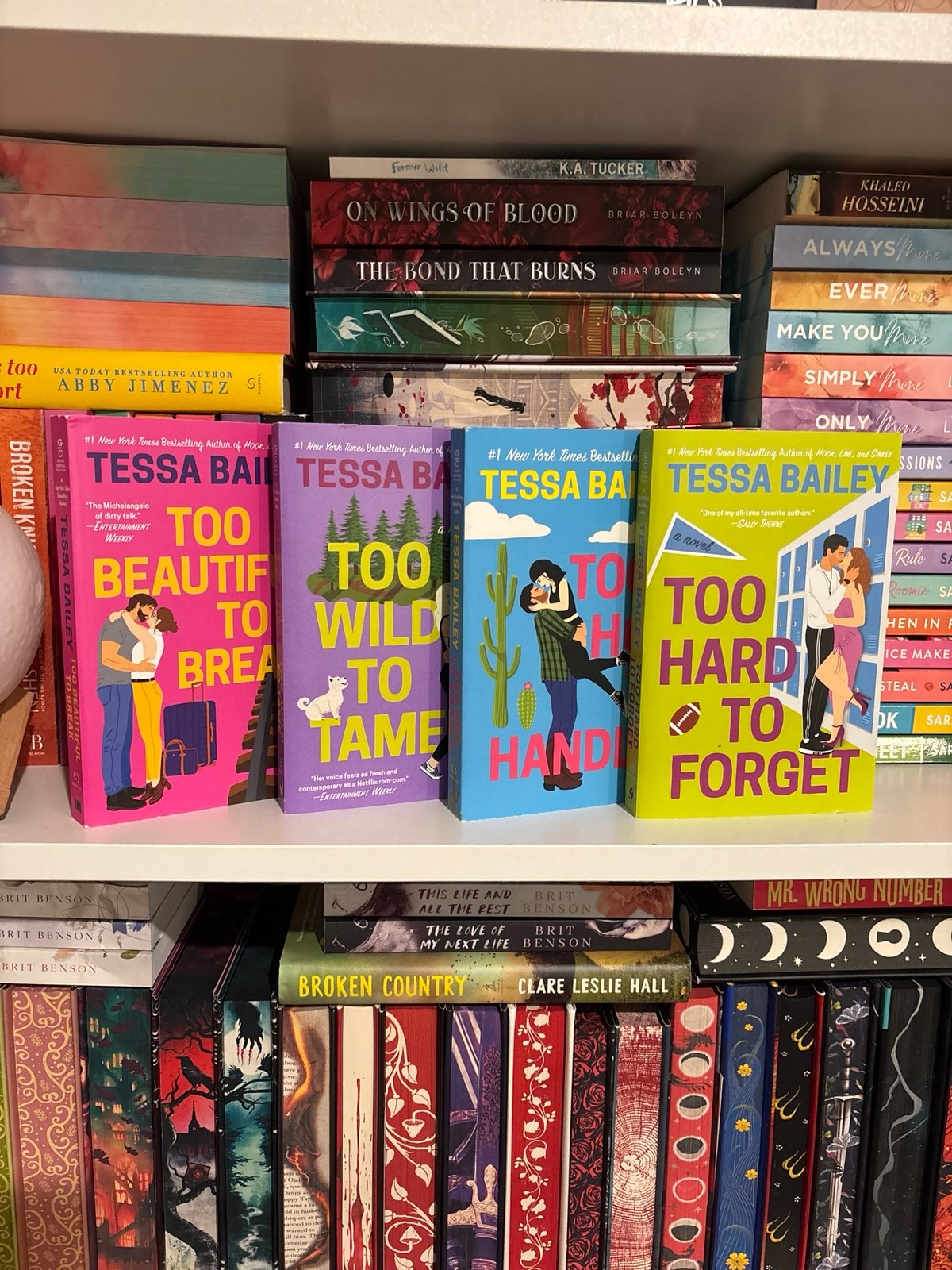 Too Beautiful to Break, Too Wild to Tame, Too Hot to Handle, Too Hard to Forget