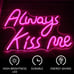 Always Kiss Me Neon Signs for Wall Decor, Hello Rosa LED Neon Light Sign