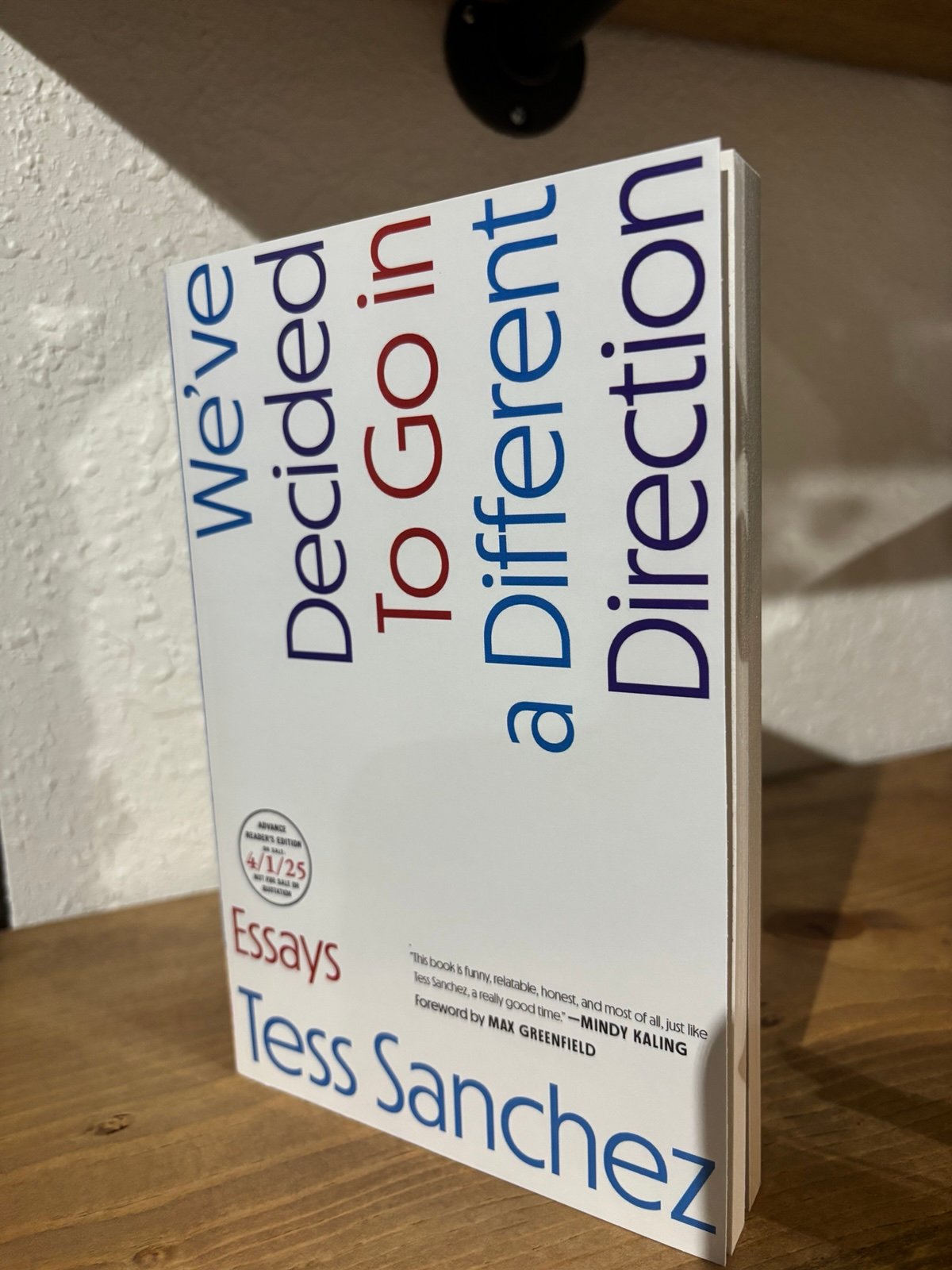 ARC We’ve Decided To Go a Different Direction by Tess Sanchez