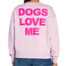 NWT Wildfox Crewneck Dogs Love Me Sweatshirt Pink Size M