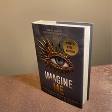 Imagine Me - Signed First Edition - Tahereh Mafi
