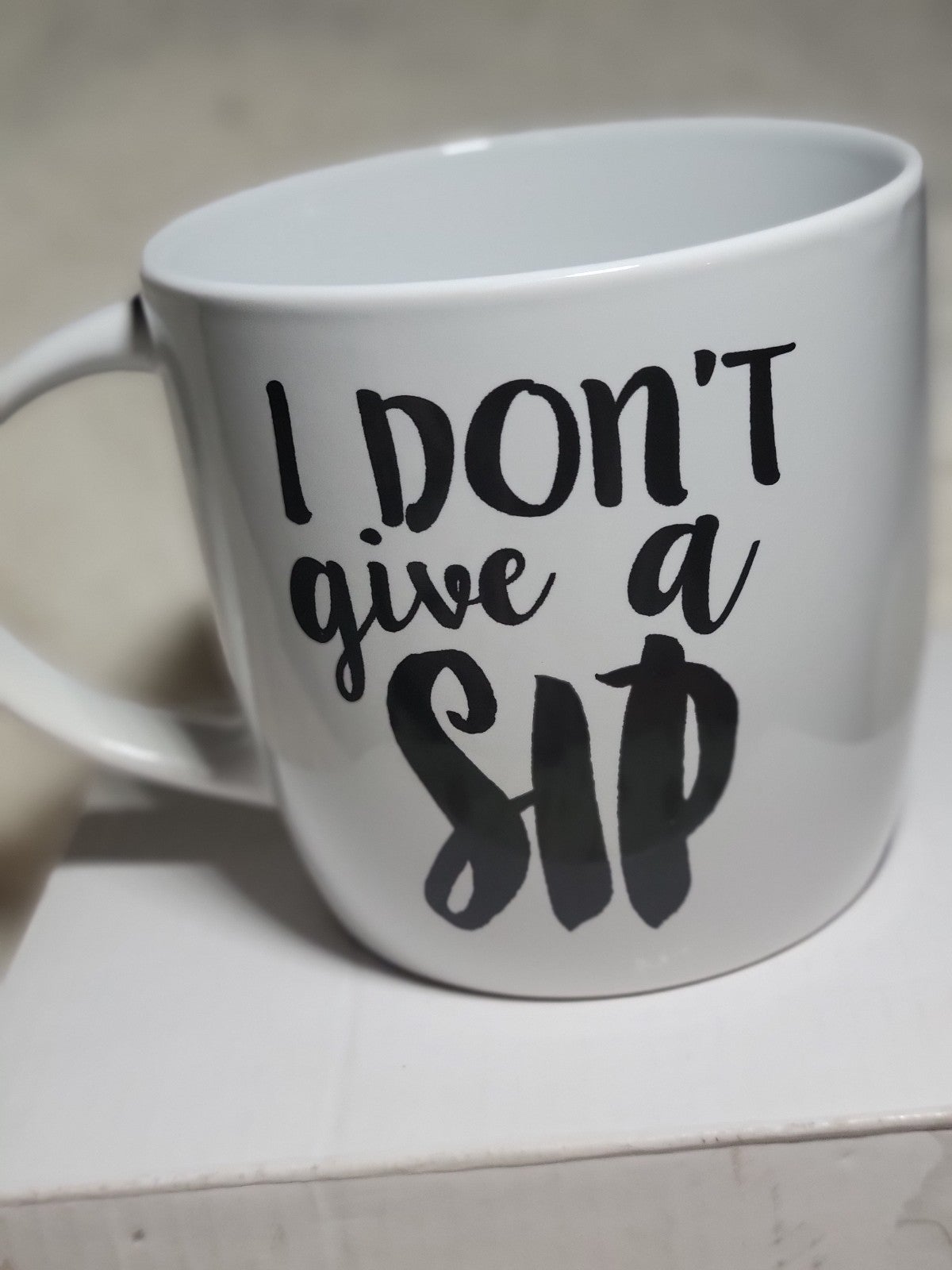Coffee Mug "I Don't Give A Sip"