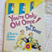 Dr.seuss You're Only Old Once Hardcover