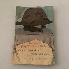 Japanese fairy tale series no 16 “the wonderful tea-kettle”