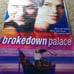 BROKEDOWN PALACE - MOVIE BANNER WITH CLAIRE DANES & KATE BECKINSALE (VINYL)