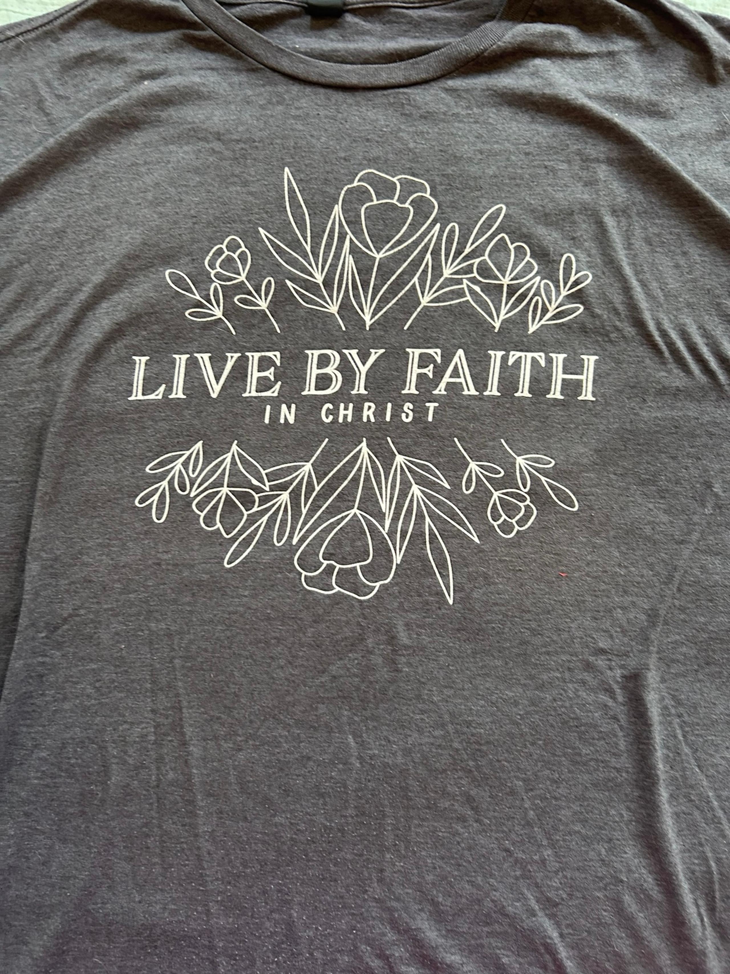 “Live by Faith in Christ” T-Shirt – Size 2X